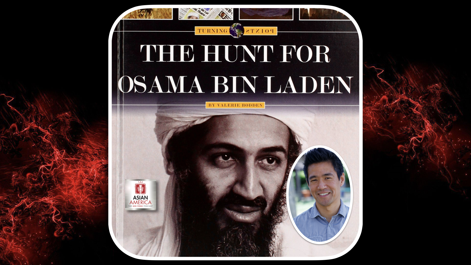 EP 9: Pete Sung Part 1 On Hunting Down Osama Bin Laden