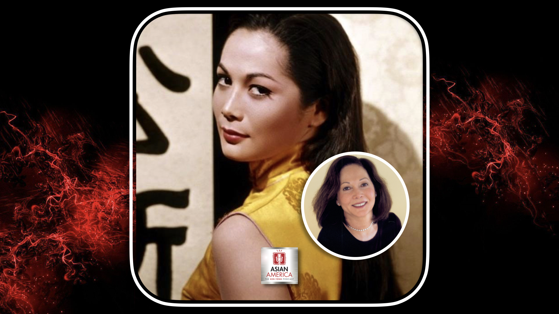 EP 11: Nancy Kwan On Becoming a Hollywood Asian American Icon