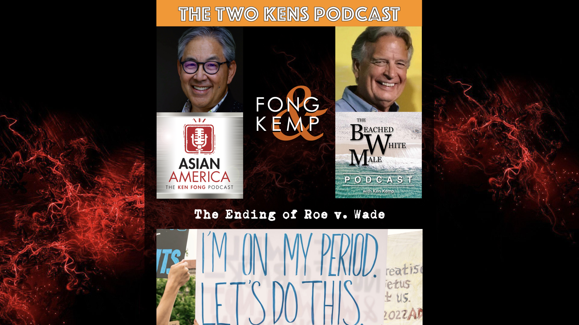 Ep 375: The Two Kens_The End of Roe v Wade