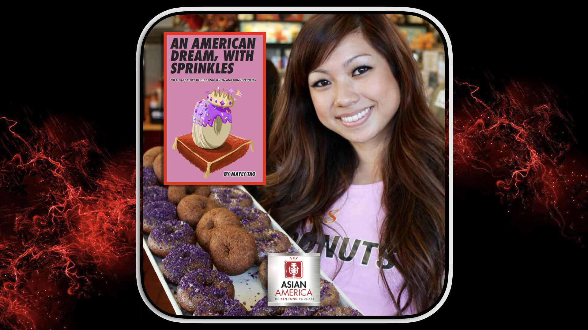Ep 382: Mayly Tao AKA The Donut Princess