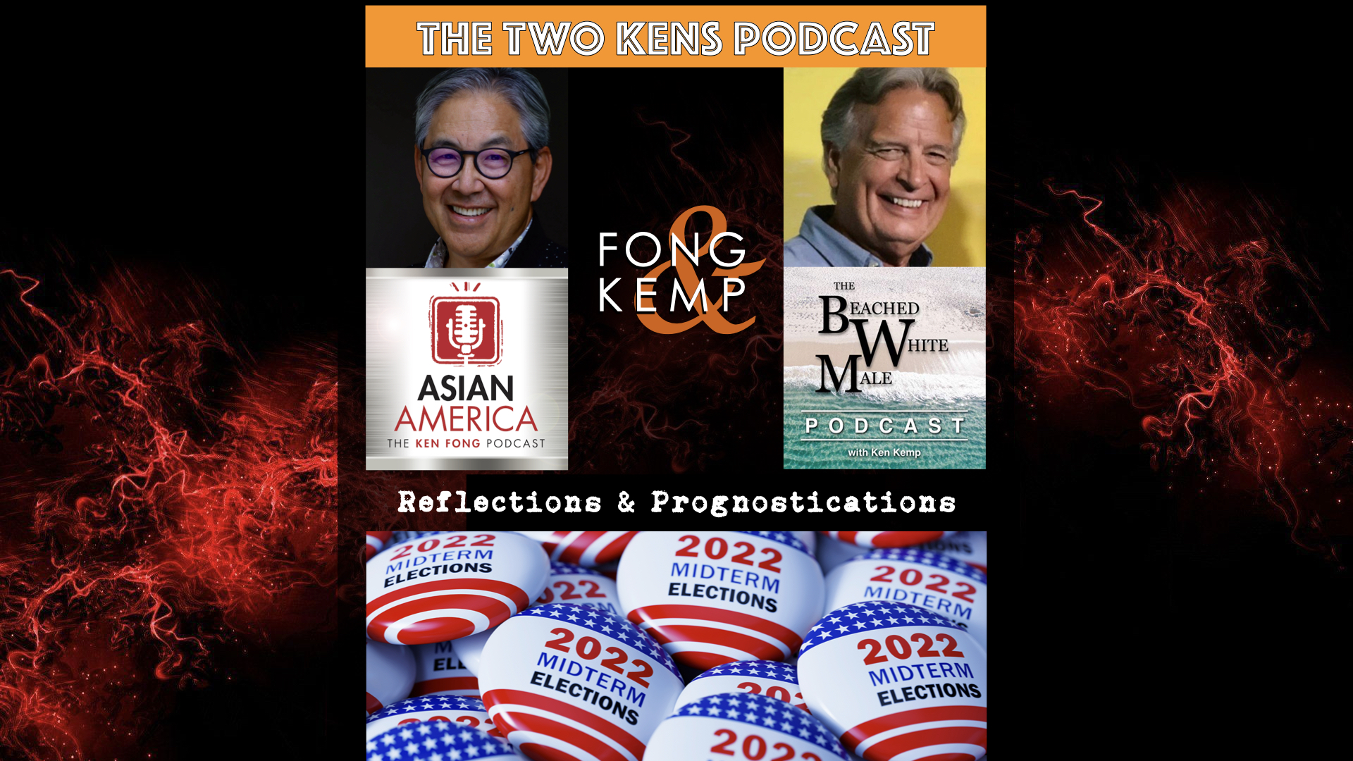 Ep 398: The Two Kens – Reflections & Prognostications Following the 2022 Midterms