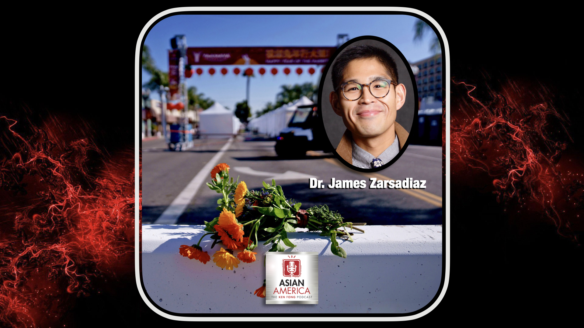 EP: 413 Dr. James Zarsadiaz On The Significance of Monterey Park, The SGV And Other Ethnoburbs