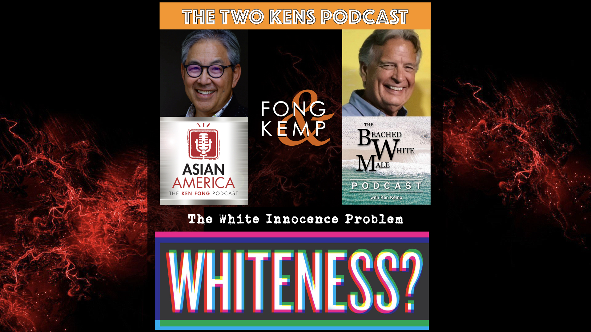Ep 430: The Two Kens On The White Innocence Problem