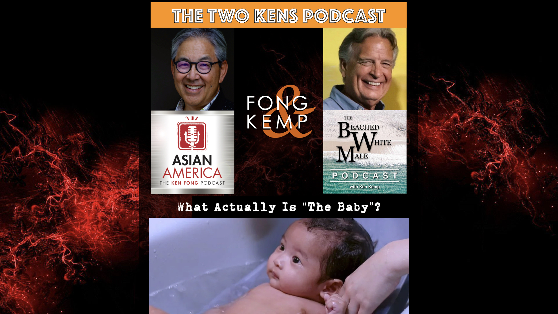 EP 458: The Two Kens On What Actually Is “The Baby”?