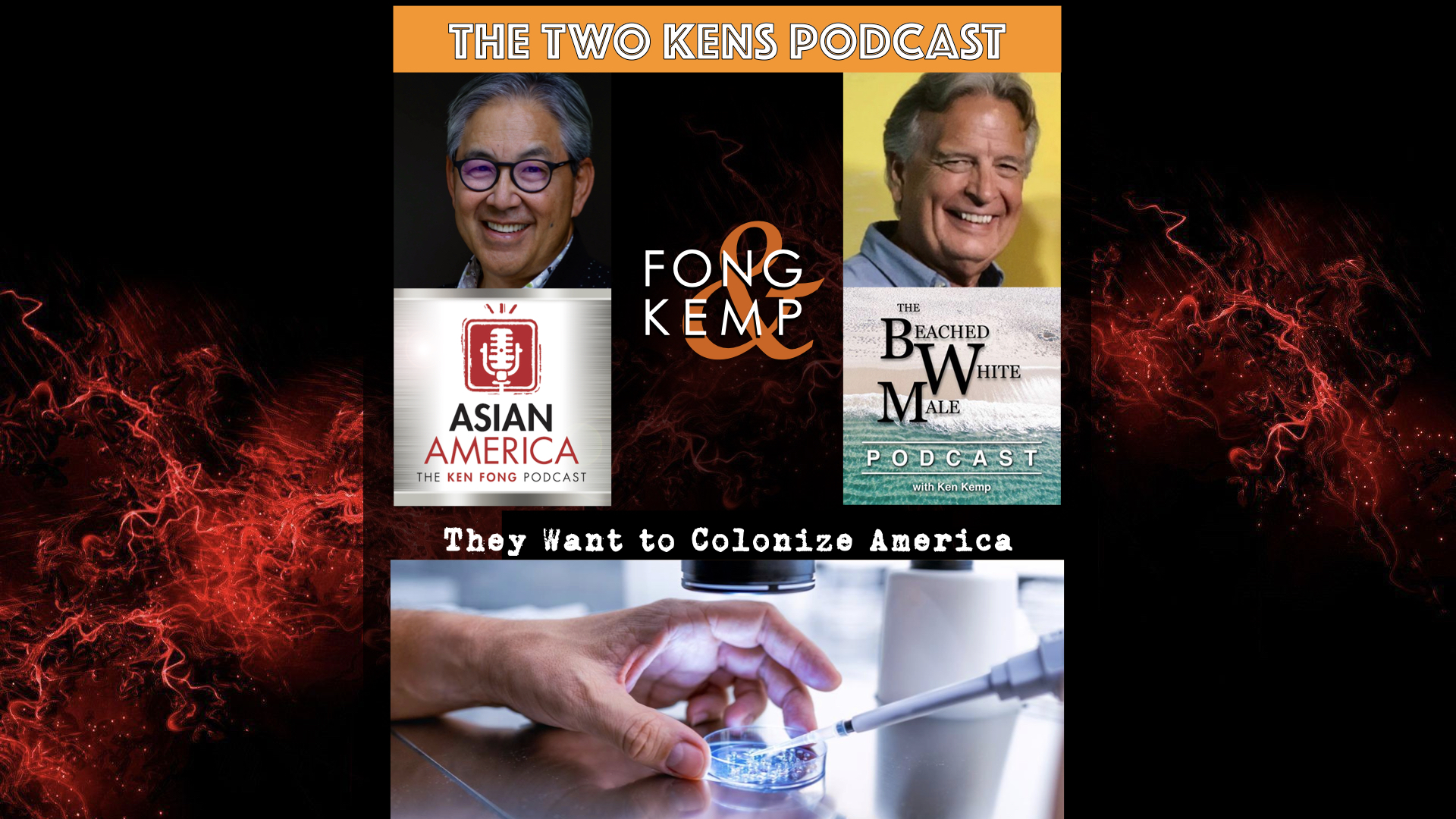 EP 467: The Two Kens On Those Today Who Are Trying To Colonize America