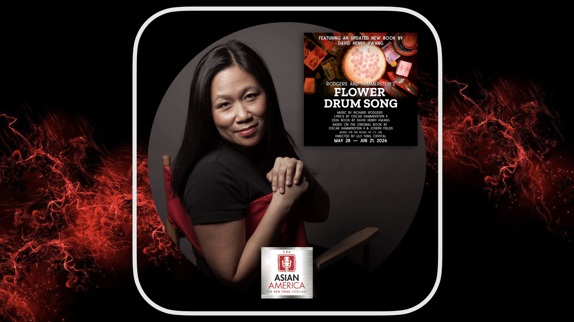 EP 585: Lily Tung Crystal On Directing the 2026 Revival Of “Flower Drum Song” @EastWestPlayers