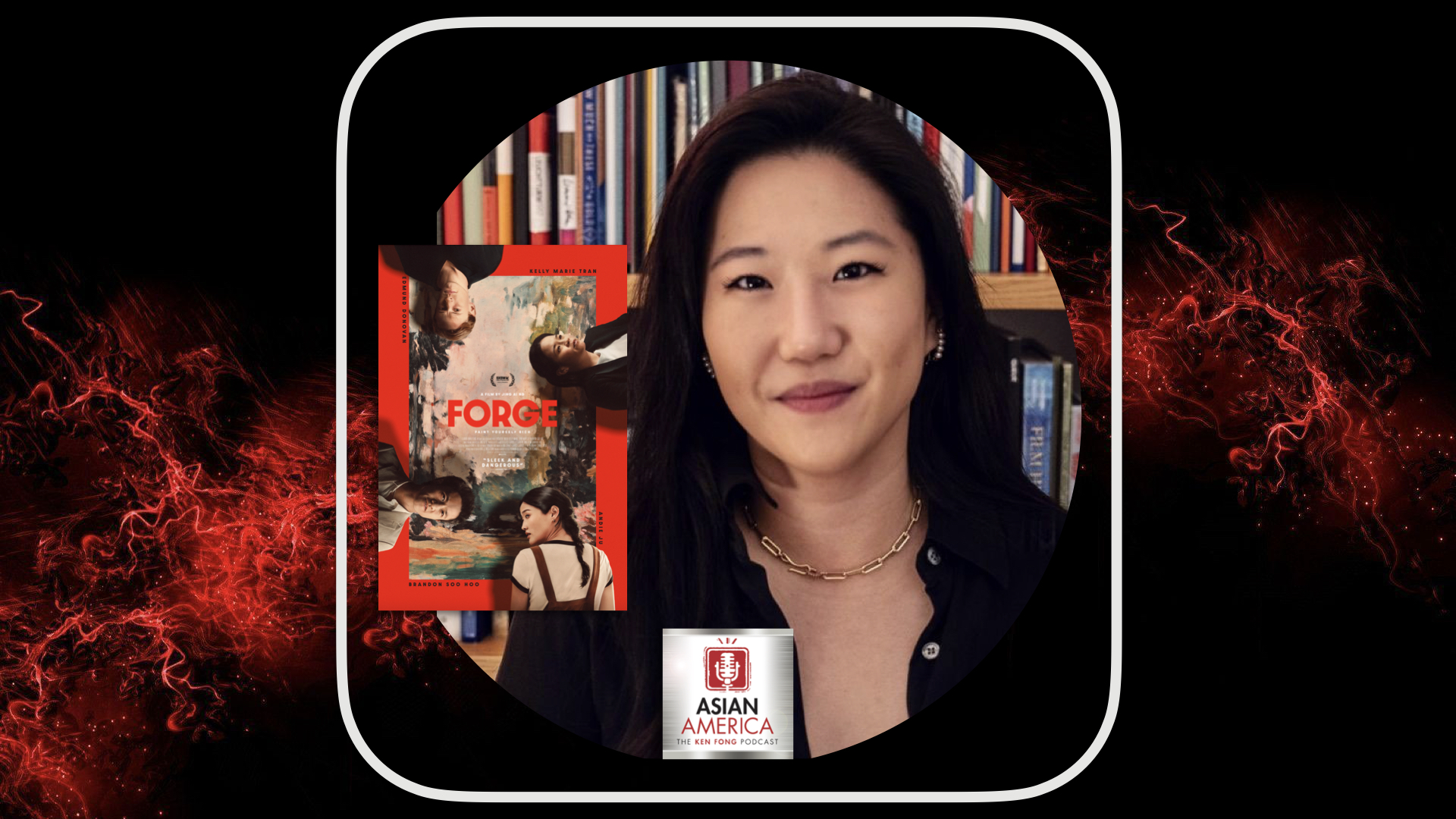EP 594: Writer/Director Jing Ai Ng On What It’s Taken To Bring “Forge”–Her First Feature Film–To Theaters
